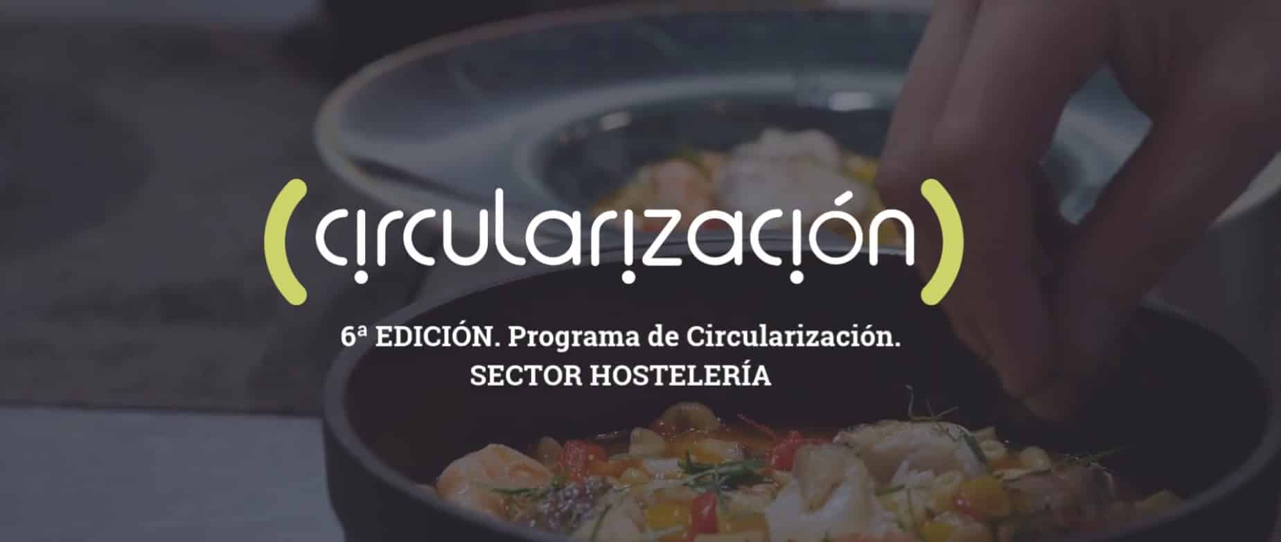 Abierto el plazo para participar en el programa de circularización para empresas de hostelería - La Viña